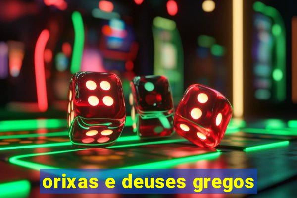 orixas e deuses gregos